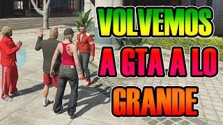 GTA V ONLINE | VOLVEMOS A LO GRANDE =D | MOMENTOS RANDOM CON NEXXUZ, VALLE Y SOFY | Josemi