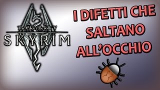 Skyrim - i difetti che saltano all'occhio