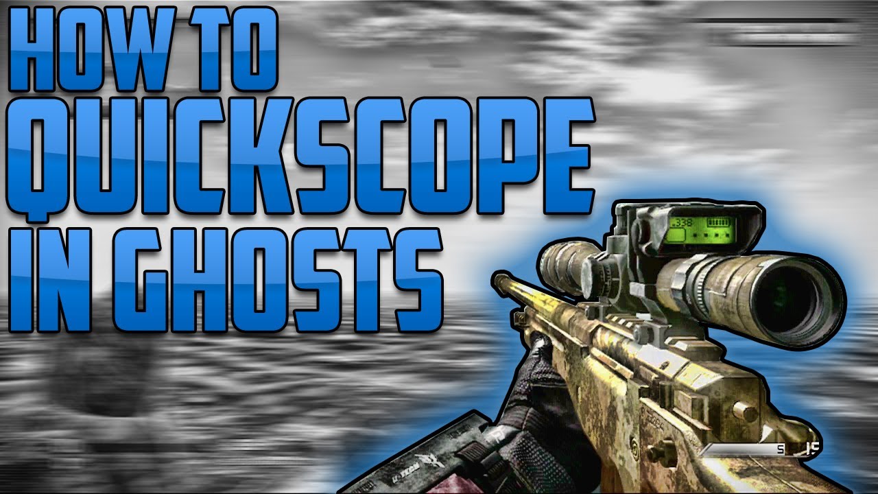 HOW TO QUICK SCOPE IN CALL OF DUTY GHOSTS (TUTORIAL) - YouTube