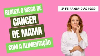 Como Reduzir o Risco de Câncer de Mama