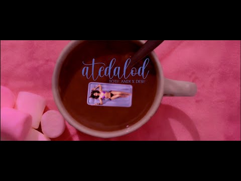 Tóth Andi ft. Desh - atedalod
