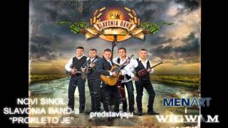 Slavonia Band - Prokleto je.... (official audio)