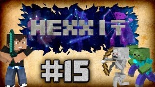 Hexxit LP #15 - Кузнец в Действии