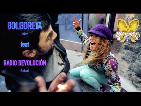 [BOLBORETA] Fiesta y Revolución Ft. RADIO REVOLUCIÓN