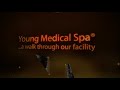 Video: Young Medical Spa®
