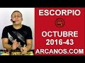 Video Horscopo Semanal ESCORPIO  del 16 al 22 Octubre 2016 (Semana 2016-43) (Lectura del Tarot)