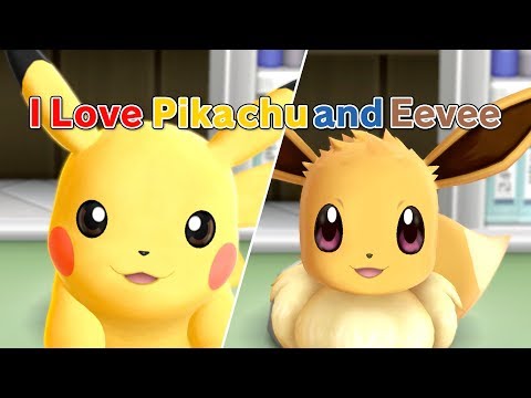I Love Pikachu and Eevee