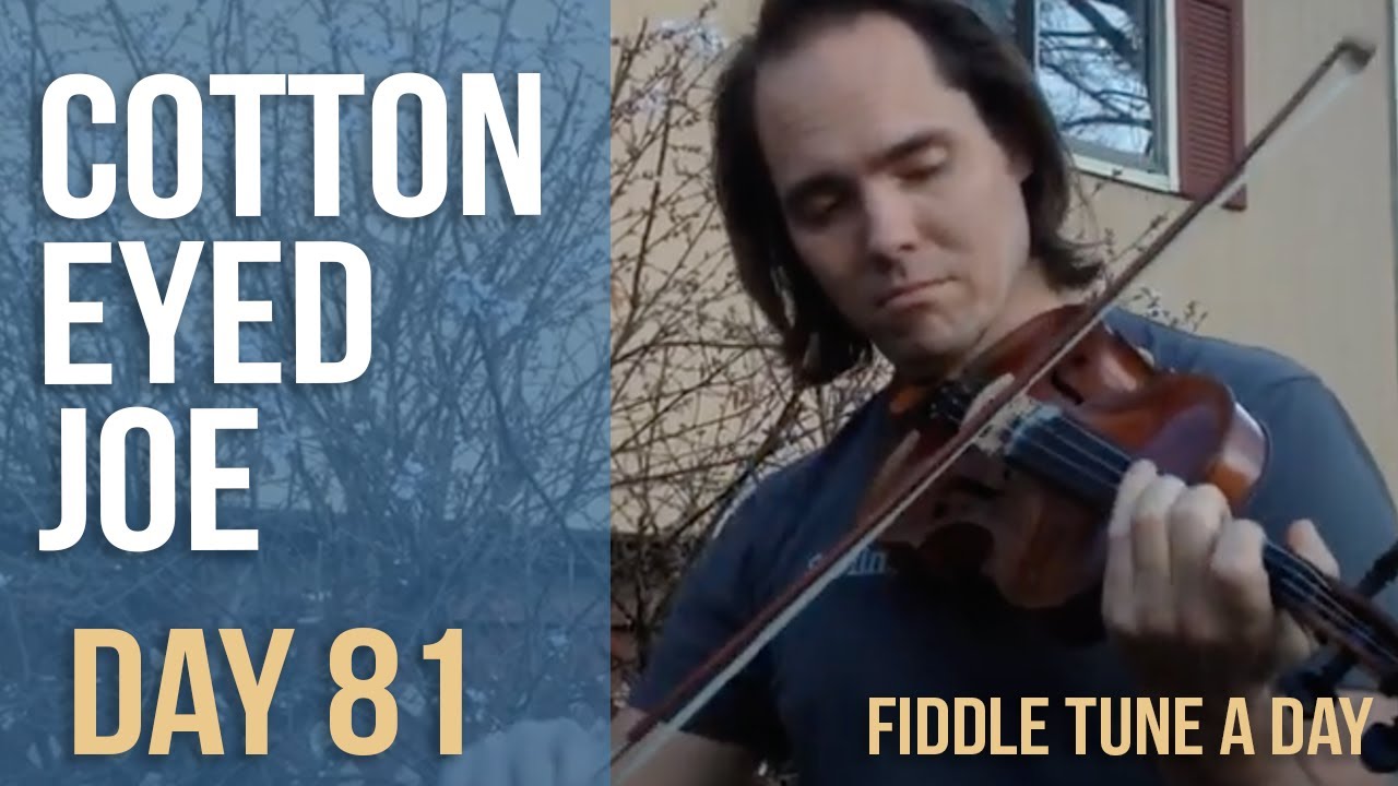 Cotton Eyed Joe - Fiddle Tune a Day - Day 81 - YouTube