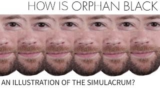 How Is Orphan Black An Illustration of the Simulacrum? | Idea Channel | PBS Digital Studios