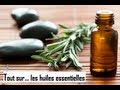 Tout sur... les huiles essentielles (+recettes maison!)