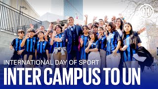 INTER CAMPUS TO UN | International Day of Sport with Zanetti 👏🖤💙???
