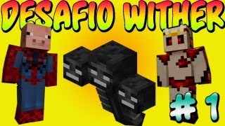 EL DESAFÍO DEL WITHER CON TONACHO | Parte 1