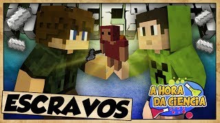 MINIONS "ESCRAVOS?" -  HORA DA CIÊNCIA - MINECRAFT