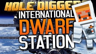 Minecraft - Hole Diggers 22 - International Dwarf Station