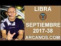 Video Horscopo Semanal LIBRA  del 17 al 23 Septiembre 2017 (Semana 2017-38) (Lectura del Tarot)