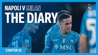 The Diary | Chapter ten: #MilanNapoli