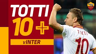 QUEL gol contro l'Inter... 😍? | TOTTI 10+: INTER