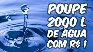 Incrível: Economize 2000 L de água com R$ 1