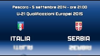 Promo Italia vs Serbia U21 - 5 settembre 2014