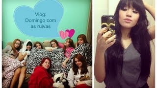 Vlog: Meu domingo - Encontrinho de ruivos