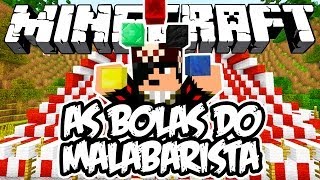 As Bolas do Malabarista! - Minecraft (NOVO)