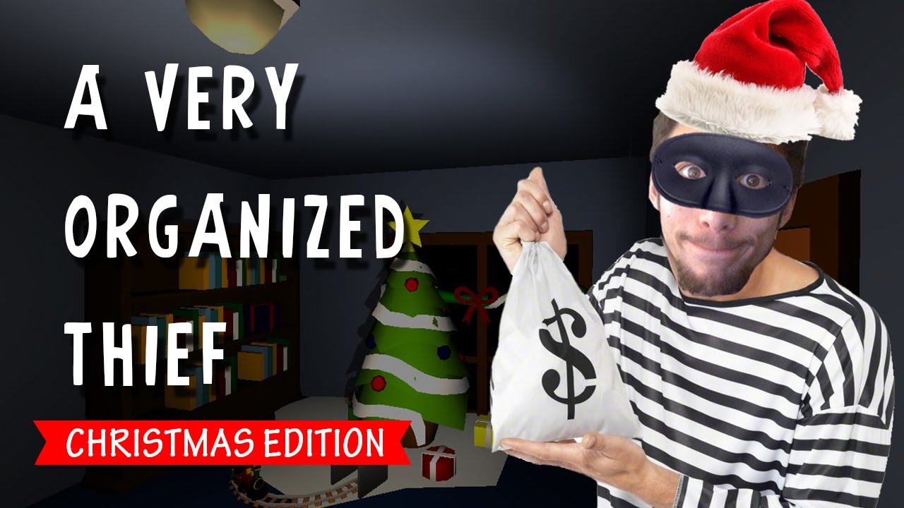 The very organized thief christmas