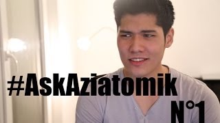 #AskAziatomik N°1