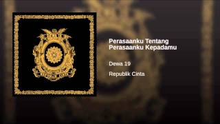 Download Mp3 Dewa 19 Perasaanku Tentang Perasaanku Padamu | perasaanku tentang perasaanku kepadamu mp3 fast download Download Mp3 Dewa 19 Perasaanku Tentang Perasaanku Padamu | perasaanku tentang perasaanku kepadamu mp3 fast download