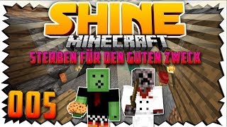 Minecraft SHINE - #05 - ICH STERBE?! - für den guten Zweck | TheNodop