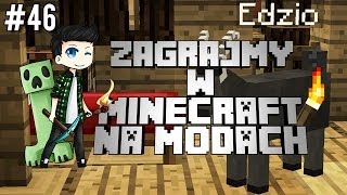 MINECRAFT na MODACH #46 - POWRÓT DO DOMU!