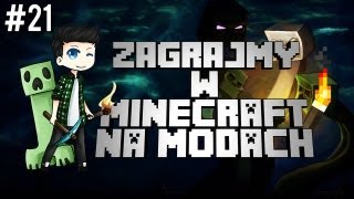 MINECRAFT na MODACH #21 - Cel? kopalnia!