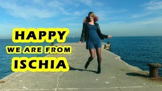 Happy - we are from ISCHIA - Pharrel Williams