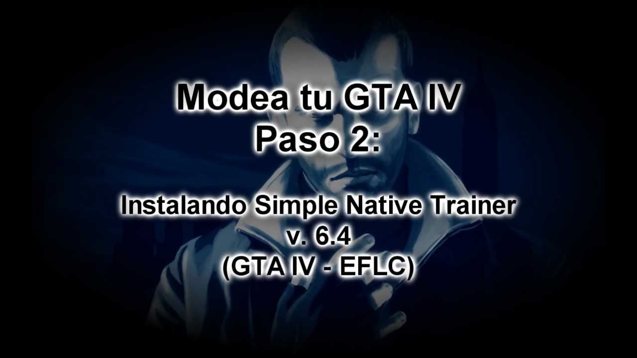 Modea tu GTA IV paso 2 [Instalar native trainer v. 6.4] - YouTube