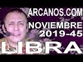 Video Horscopo Semanal LIBRA  del 3 al 9 Noviembre 2019 (Semana 2019-45) (Lectura del Tarot)