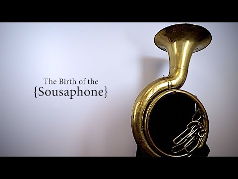 The Birth of the Sousaphone