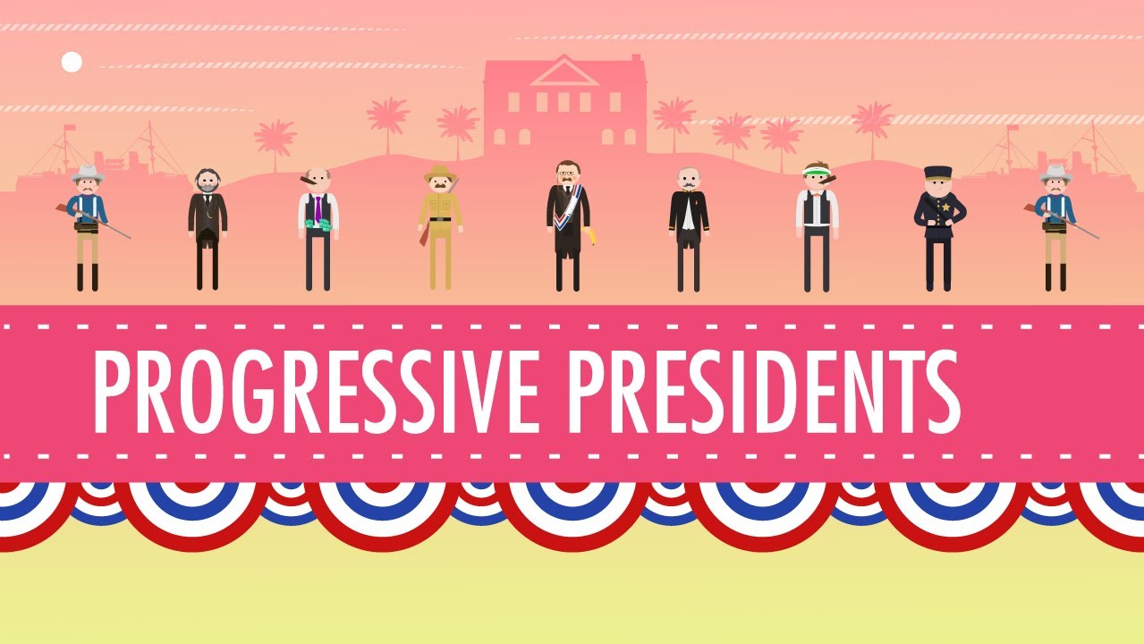 Progressive Presidents Crash Course US History 29 YouTube