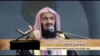 Some Inspiration And Lessons From Al Quraan - Mufti Ismail Menk