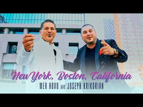 Mer Hovo & Joseph Krikorian - York, Boston, California