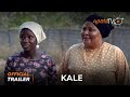 Kale Yoruba Movie 2024 | Official Trailer | Showing Next On ApataTV+