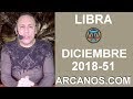 Video Horscopo Semanal LIBRA  del 16 al 22 Diciembre 2018 (Semana 2018-51) (Lectura del Tarot)