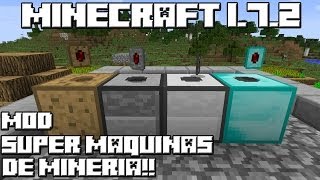 Minecraft 1.7.2 MOD SUPER MAQUINAS DE MINERÍA!