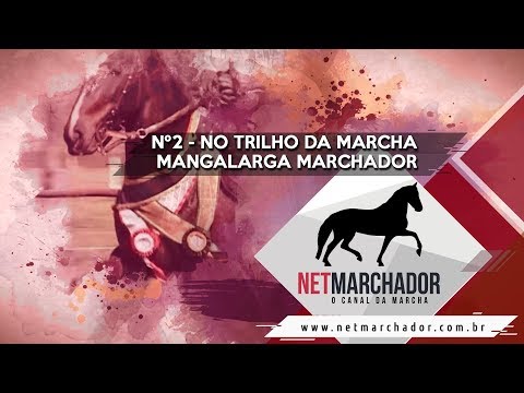 #2 - NO TRILHO DA MARCHA - NET MARCHADOR - O CANAL DA MARCHA - 04/09/2017