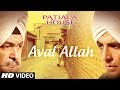 "Aval Allah" Song | Patiala House | Akshay Kumar, Anushka Sharma