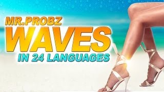 Mr Probz "WAVES" in 24 Languages