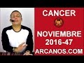 Video Horscopo Semanal CNCER  del 13 al 19 Noviembre 2016 (Semana 2016-47) (Lectura del Tarot)