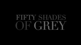 Fifty Shades of Grey - See The Trailer Thursday