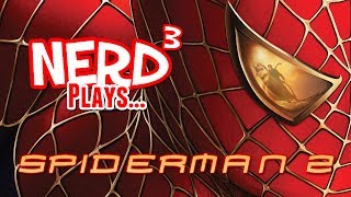 Nerd³ Plays... Spiderman 2