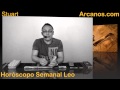Video Horscopo Semanal LEO  del 19 al 25 Abril 2015 (Semana 2015-17) (Lectura del Tarot)