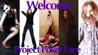 Project Poker Face - Welcome