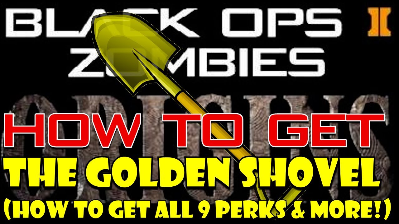 How to Get The Golden Shovel (Get all Perks & More!) in Origins Black